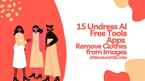 undress ai free|11 Free Undress AI Apps to Remove Clothes from Images